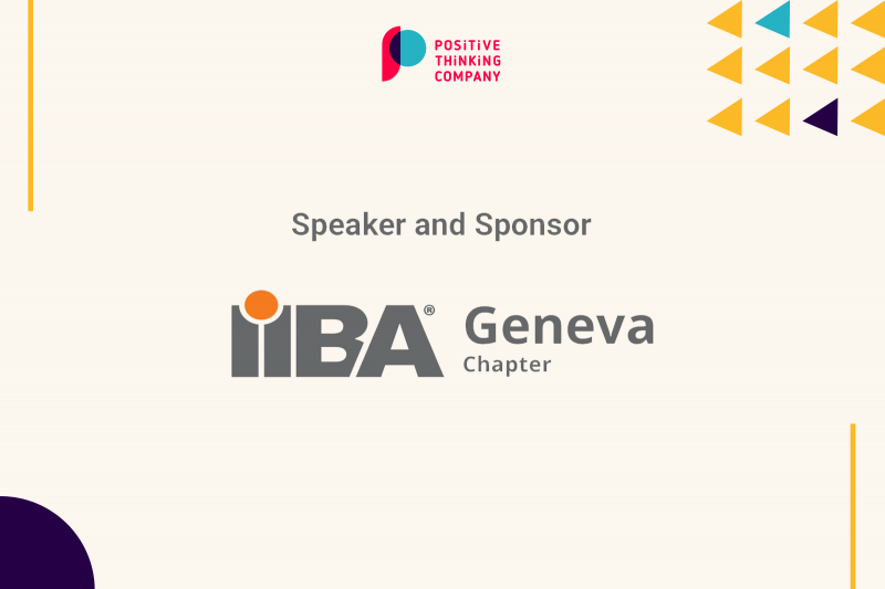Positive Thinking Company, sponsor and speaker of IIBA Geneva