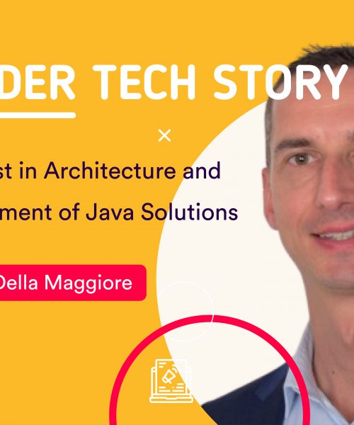 Tech Interview: Olivier Della Maggiore, JAVA Solutions Architecture and Development Specialist