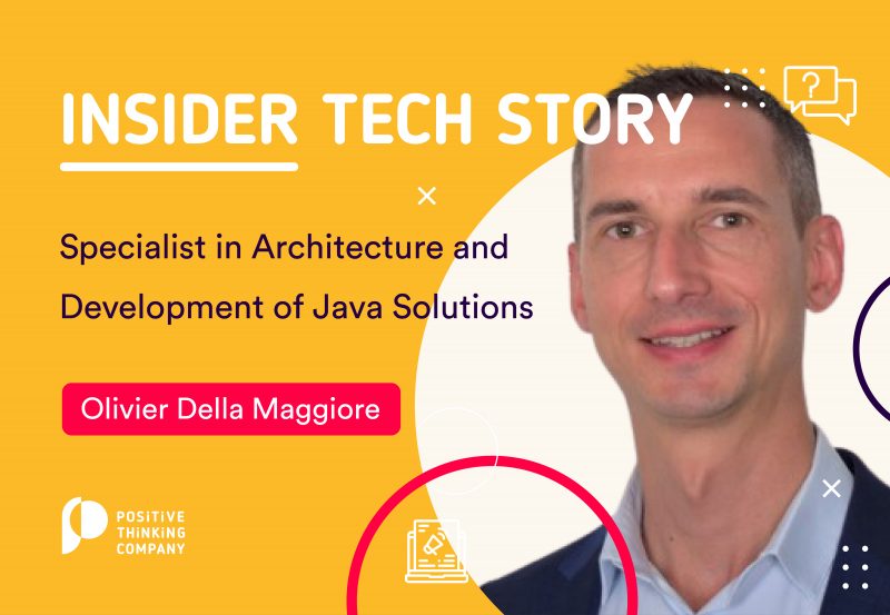 Tech Interview : Olivier Della Maggiore, Spécialiste Architecture et Développement de Solutions JAVA