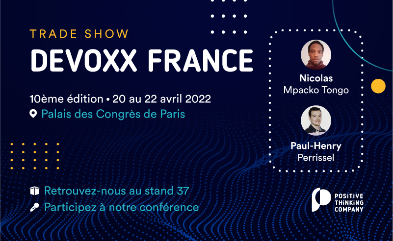 Nous sommes heureux de participer à la 10ème édition de Devoxx France